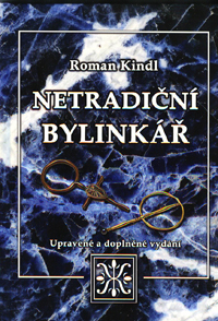 Kindl Roman: Netradiční bylinkář - upravené a doplněné vydání