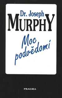 Murphy Joseph: Moc podvědomí