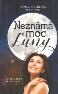 Paunggerová Johanna: Neznámá moc Luny