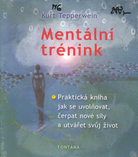 Tepperwein Kurt: Mentální trénink /Fontána/