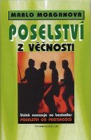 Morganová Marlo: Poselství z věčnosti