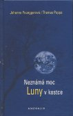 ANTIK2: Paunggerová Johanna: Neznámá moc luny v kostce /malý formát/