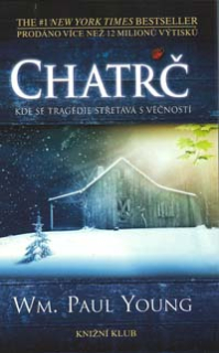 Young Wm. Paul: Chatrč - kde se tragédie střetává s věčností
