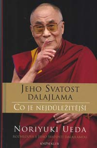 Ueda Noriyuki: Jeho Svatost Dalajlama: Co je nejdůležitější