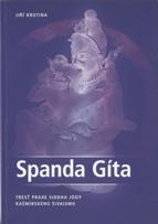 ANTIK2: Krutina Jiří: Spanda Gíta
