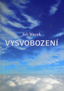 Vacek Jiří: Vysvobození