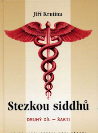 ANTIK2: Krutina Jiří: Stezkou siddhů - druhý díl - Šakti
