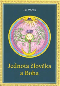 ANTIK2: Vacek Jiří: Jednota člověka a Boha