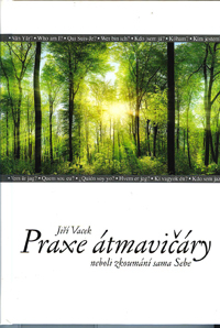 Vacek Jiří: Praxe átmavičáry