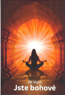 Vacek Jiří: Jste bohové