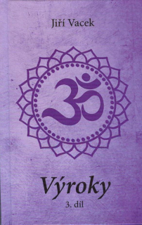 Vacek Jiří: Výroky 3. díl