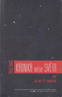 Konáš Miloš: Kronika malého světa - Jak jsme žili v komunismu