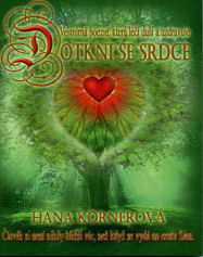 Kornerová Hana: Dotkni se srdce - vesmírná poezie, která léčí duši