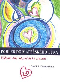 Chamberlain David B.: Pohled do mateřského lůna
