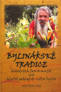Storl Wolf-D.: Bylinářské tradice moudrých žen a mužů