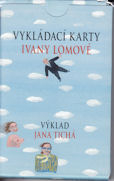 Tichá Jana: Vykládací karty Ivany Lomové