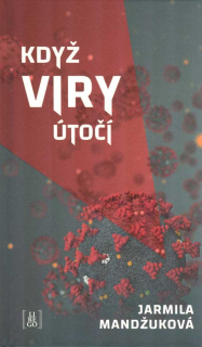 Mandžuková Jarmila: Když viry útočí