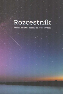Libovický Vít: Rozcestník - Kterou životní cestou se letos vydáš?