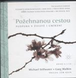 Stillwater Michael: Požehnanou cestou-podpora v životě a umírání(+2CD)