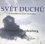 Swedenborg Emanuel: Svět duchů a posmrtný stav člověka