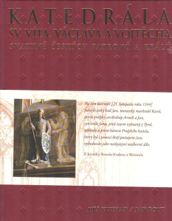 Kuthan Jiří: Katedrála sv. Víta, Václava a Vojtěcha - svatyně..