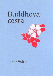 Válek Libor: Buddhova cesta