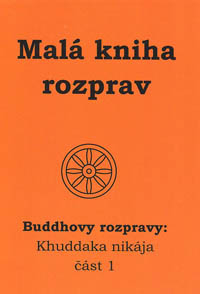 Malá kniha rozprav, Budd.rozpravy: Khuddaka nikája