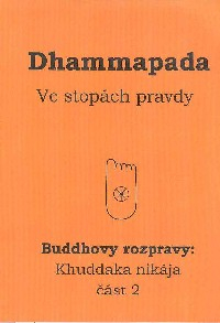 Dhammapada - Ve stopách pravdy