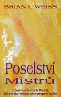 Weiss Brian L.: Poselství Mistrů