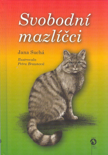 Suchá Jana: Svobodní mazlíčci