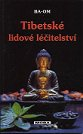 ANTIK2: Ba-Om: Tibetské lidové léčitelství