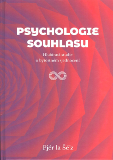Pjér la Šé'z: Psychologie souhlasu (nové vydání větší formát)