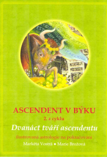 Vostrá Markéta: Ascendent v Býku (2. z cyklu)