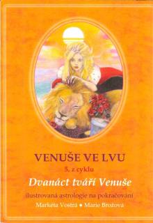Vostrá Markéta: Venuše ve Lvu (5. z cyklu)