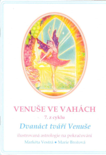 Vostrá Markéta: Venuše ve Vahách (7. z cyklu)