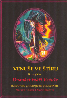 Vostrá Markéta: Venuše ve Štíru (8. z cyklu)