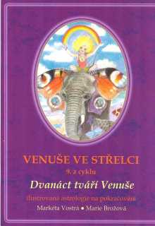 Vostrá Markéta: Venuše ve Střelci (9. z cyklu)