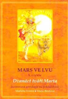 Vostrá Markéta: Mars ve Lvu (5. z cyklu)