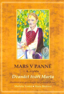 Vostrá Markéta: Mars v Panně (6. z cyklu)
