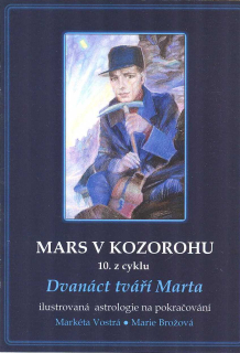 Vostrá Markéta: Mars v Kozorohu (10. z cyklu)