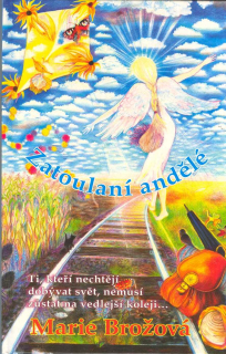 Brožová Marie: Zatoulaní andělé