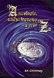 Chinmoy Sri: Astrologie, nadpřirozeno a svět za