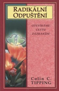 Tipping Colin C.: Radikální odpuštění