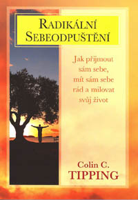 Tipping Colin C.: Radikální sebeodpuštění