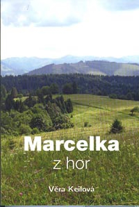 Keilová Věra: Marcelka z hor