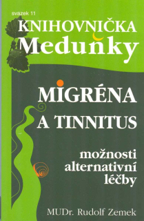 Zemek Rudolf: Migréna a tinnitus - možnosti alternativní léčby