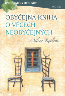 Králová Milena: Obyčejná kniha o věcech neobyčejných