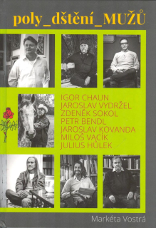 Vostrá Markéta: poly dštění MUŽŮ