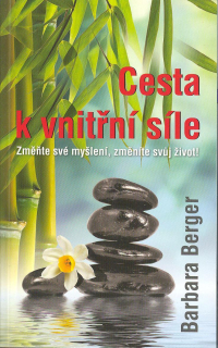 Bergerová Barbara: Cesta k vnitřní síle