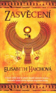 Haichová Elisabeth: Zasvěcení /Metafora/